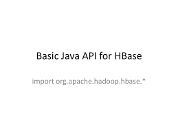 HBase API应用和优化